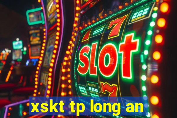 xskt tp long an