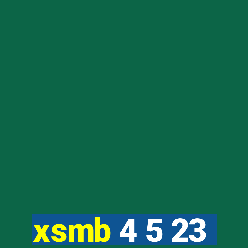 xsmb 4 5 23