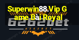 Superwin88.Vip Game Bài Royal