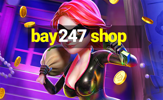 bay247 shop