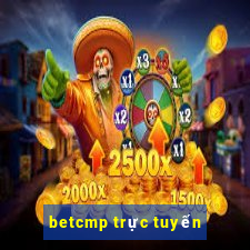 betcmp trực tuyến