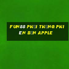 Fun88 phải thắng phiên bản Apple