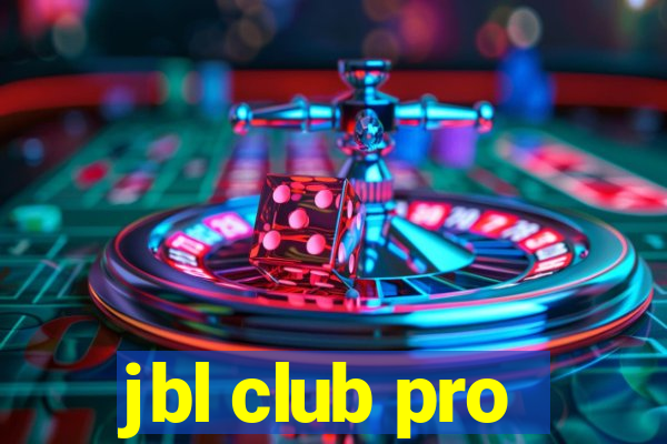 jbl club pro