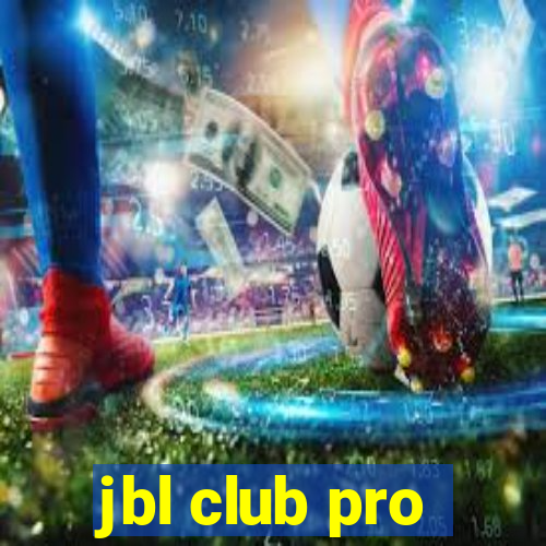 jbl club pro