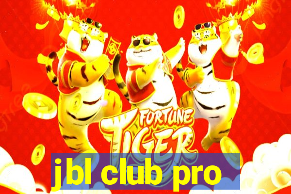 jbl club pro