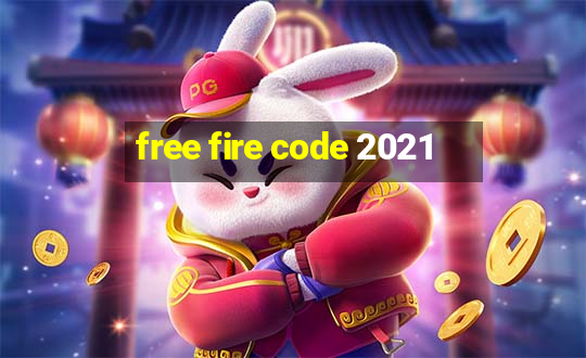 free fire code 2021