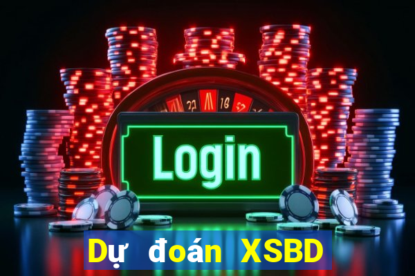 Dự đoán XSBD ngày 31