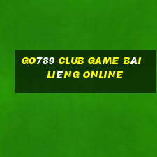 Go789 Club Game Bài Liêng Online