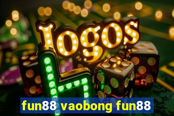 fun88 vaobong fun88