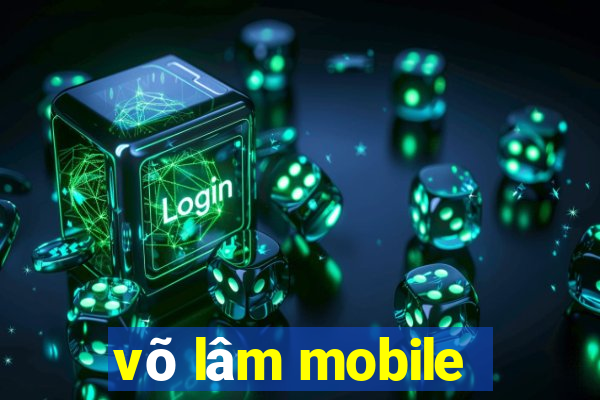 võ lâm mobile