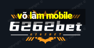 võ lâm mobile