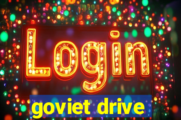 goviet drive