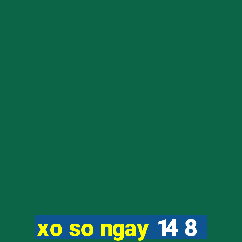 xo so ngay 14 8