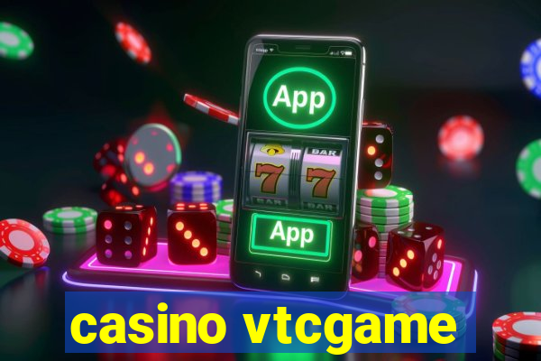 casino vtcgame