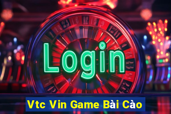 Vtc Vin Game Bài Cào