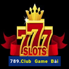 789.Club Game Bài Tặng Code