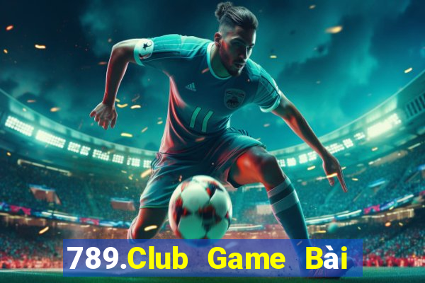 789.Club Game Bài Tặng Code