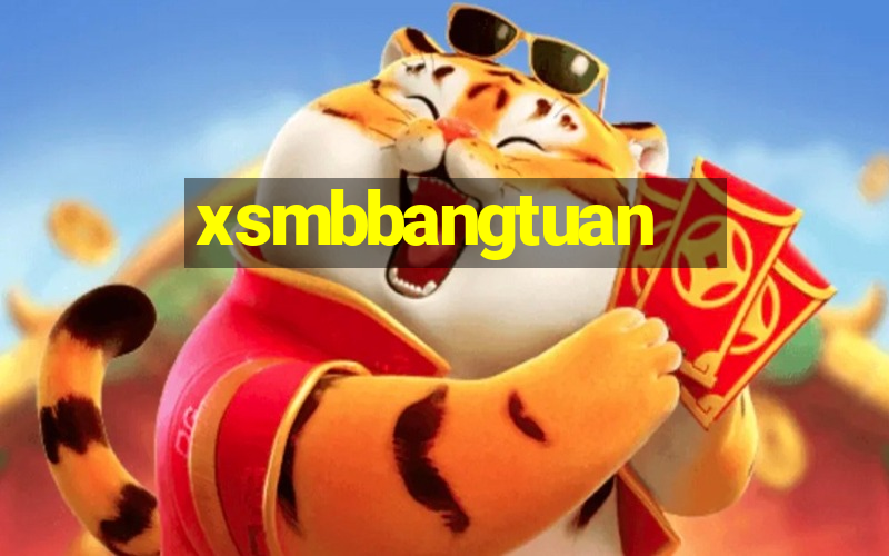 xsmbbangtuan