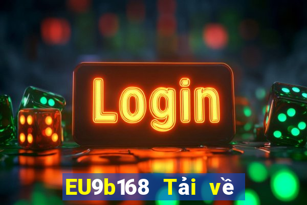 EU9b168 Tải về nền tảng điện tử