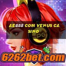 ae888 com venus casino