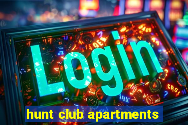 hunt club apartments