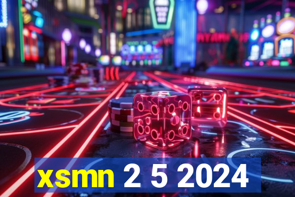 xsmn 2 5 2024