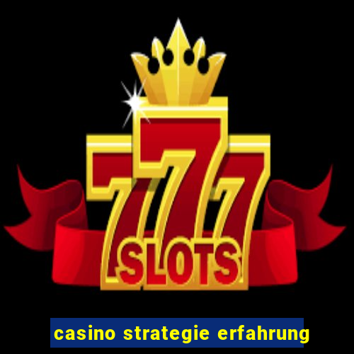 casino strategie erfahrung