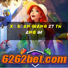 xổ số an giang 27 tháng 04