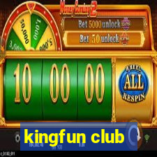 kingfun club