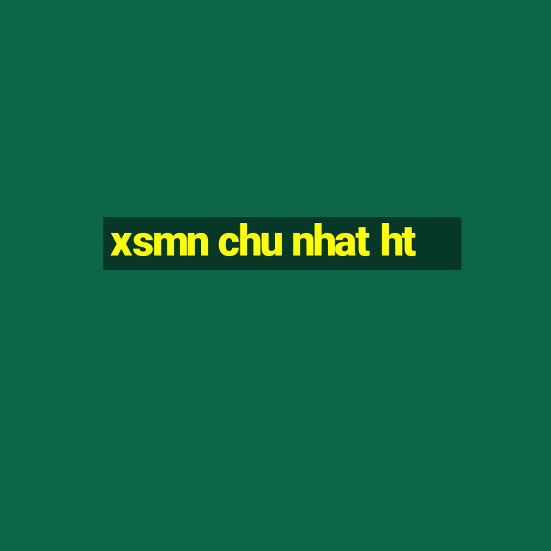 xsmn chu nhat ht