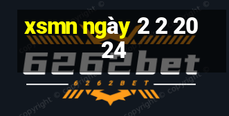 xsmn ngày 2 2 2024