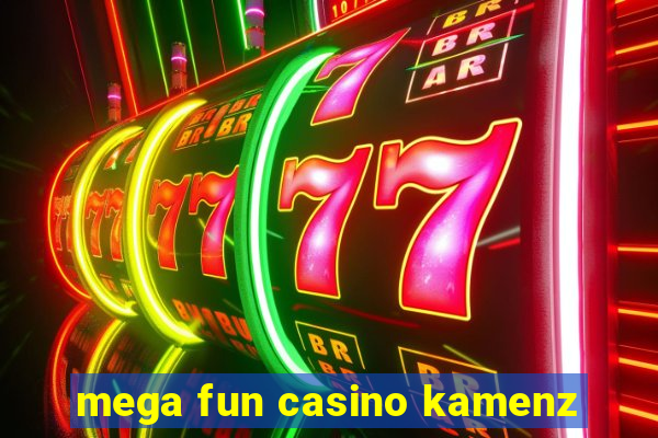 mega fun casino kamenz