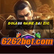 Dola88 Game Bài Zic