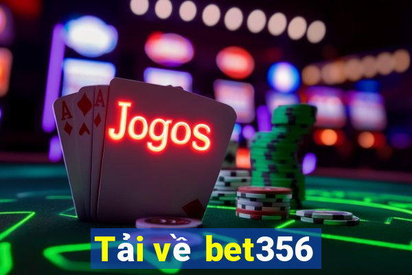 Tải về bet356