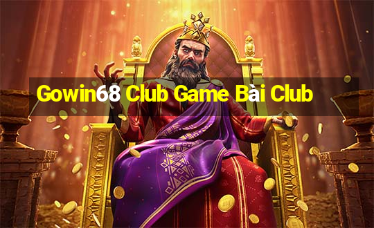 Gowin68 Club Game Bài Club