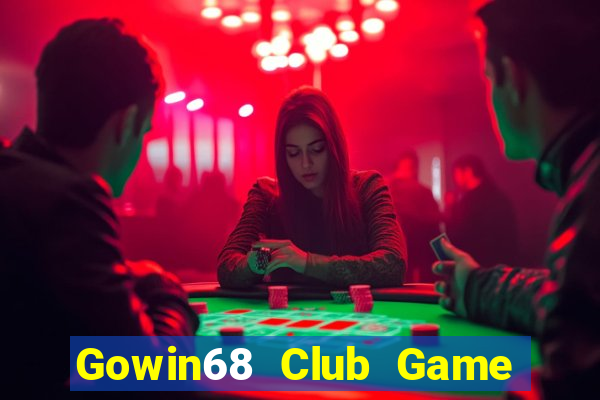 Gowin68 Club Game Bài Club