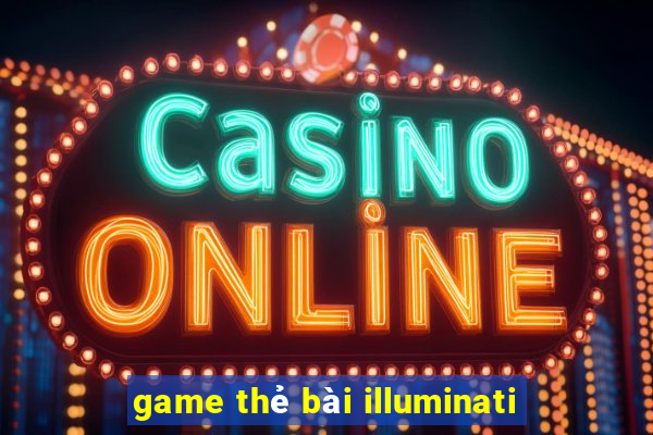 game thẻ bài illuminati