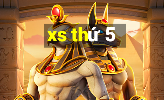 xs thứ 5