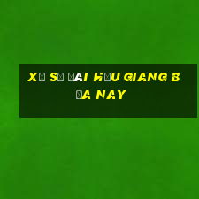 xổ số đài hậu giang bữa nay