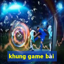 khung game bài