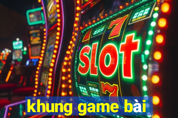 khung game bài