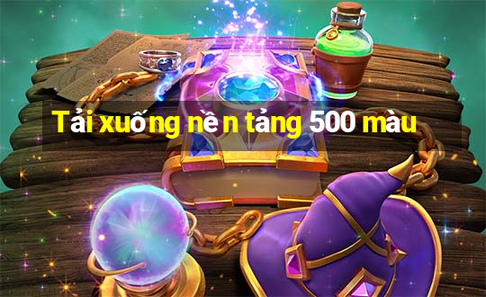 Tải xuống nền tảng 500 màu