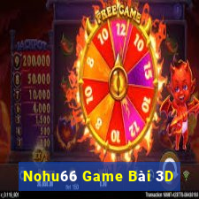 Nohu66 Game Bài 3D