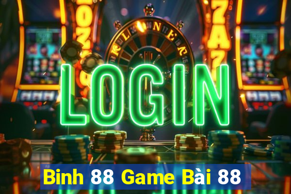 Binh 88 Game Bài 88