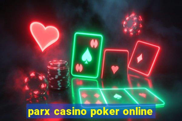 parx casino poker online