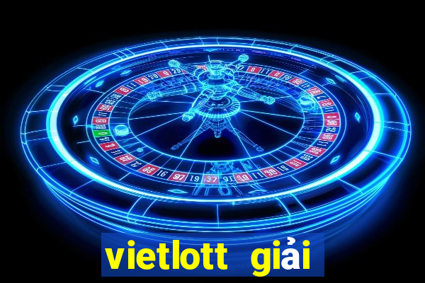 vietlott giải thưởng hôm nay