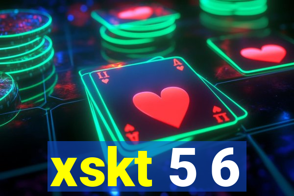 xskt 5 6