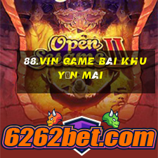 88.Vin Game Bài Khuyến Mãi