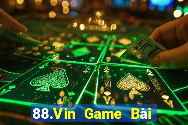 88.Vin Game Bài Khuyến Mãi