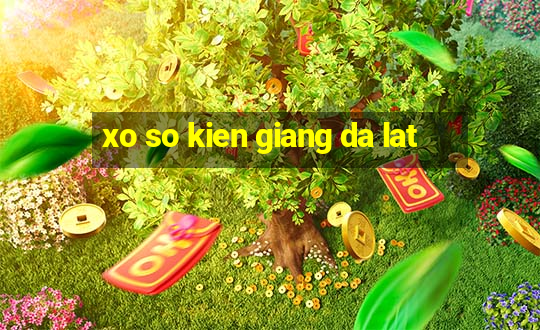 xo so kien giang da lat